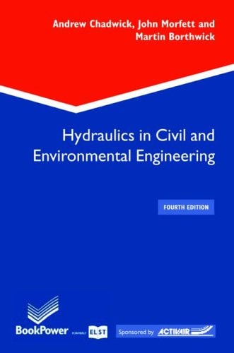 Hydraulics in Civil and Environmental Engineering E4 Bookpower