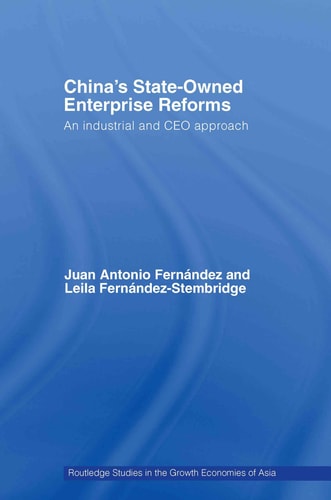 China's State-owned Enterprise Reforms An Industrial and CEO Approach