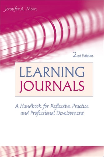 Learning Journals A Handbook for Reflective Practice and Professional Development