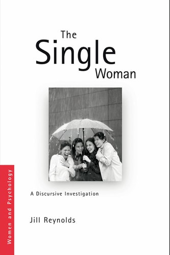 The Single Woman A Discursive Investigation