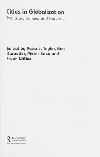 Cities in Globalization: Practices, Policies and Theories (Questioning Cities)