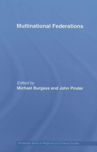 Multinational Federations (Routledge Studies in Federalism and Decentralization)