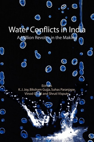 Water Conflicts in India A Million Revolts in the Making