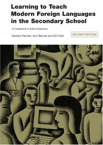 Learning to Teach Modern Foreign Languages in the Secondary School