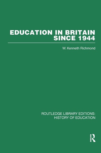 Education in Britain Since 1944 A Personal Retrospect