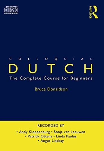 Colloquial Dutch: A Complete Language Course (Colloquial Series)