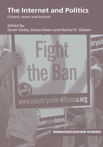 The Internet and Politics Citizens, Voters and Activists
