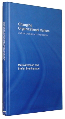 Changing Organizational Culture Cultural Change Work in Progress