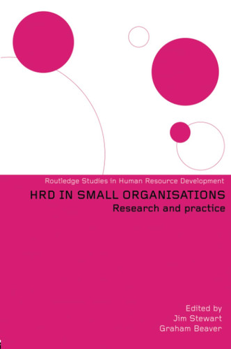 HRD in Small Organisations Research and Practice