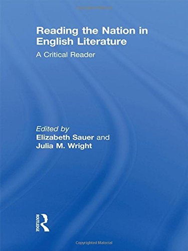 Reading the Nation in English Literature A Critical Reader