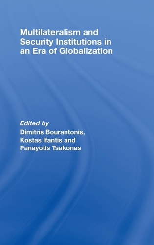 Multilateralism and Security Institutions in an Era of Globalization