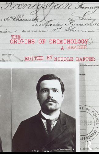 The Origins of Criminology A Reader