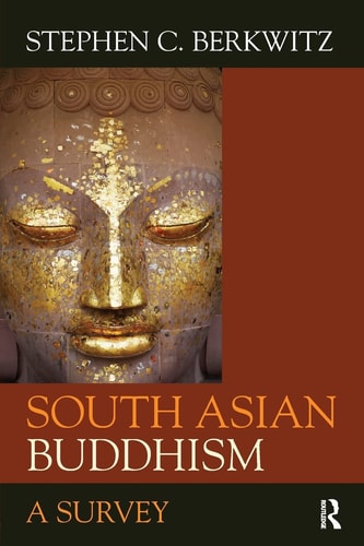 South Asian Buddhism A Survey