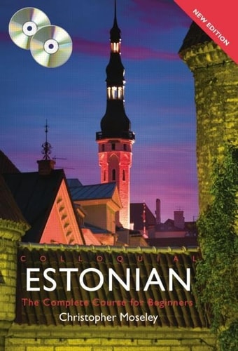 Colloquial Estonian The Complete Course for Beginners
