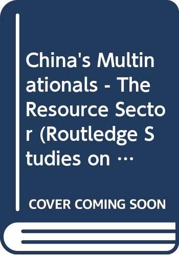 China's Multinationals - the Resource Sector