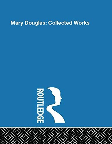 Mary Douglas Collected Works