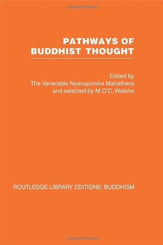 Pathways of Buddhist Thought Essays from the Wheel