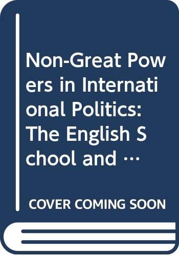 Non-Great Powers in International Politics The English School and Nordic Internationalism
