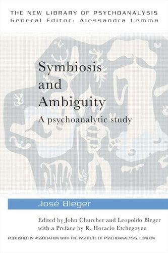 Symbiosis and Ambiguity A Psychoanalytic Study