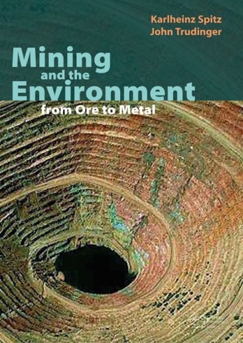 Mining and the Environment From Ore to Metal