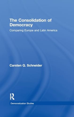 The Consolidation of Democracy Comparing Europe and Latin America
