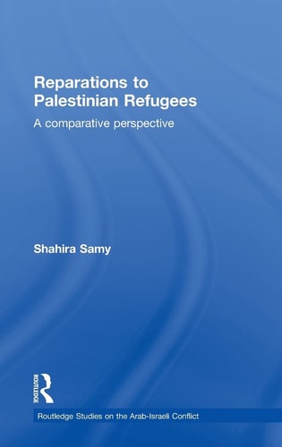 Reparations to Palestinian Refugees A Comparative Perspective