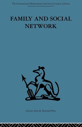 Family and Social Network Roles, Norms and External Relationships in Ordinary Urban Families