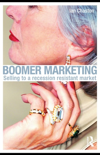 Boomer Marketing Selling to a Recession Resistant Market