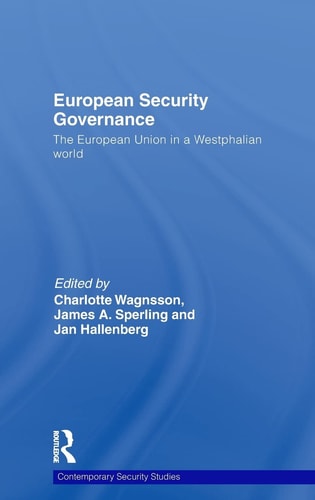 European Security Governance The European Union in a Westphalian World
