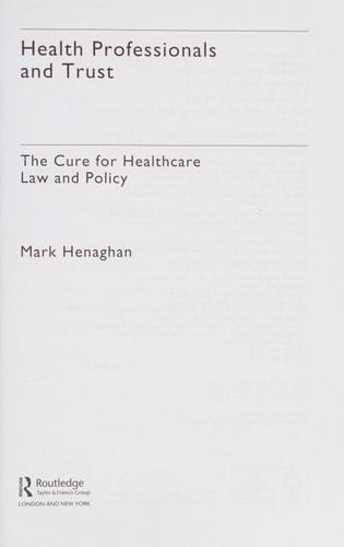 Health Professionals and Trust The Cure for Healthcare Law and Policy
