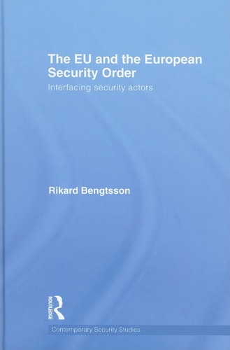 The EU and the European Security Order Interfacing Security Actors