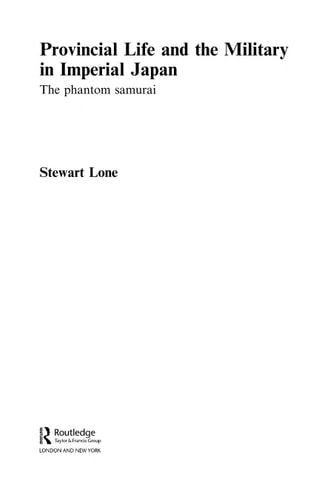 Provincial Life and the Military in Imperial Japan The Phantom Samurai