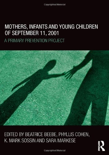 Mothers, Infants and Young Children of September 11 2001 A Primary Prevention Project