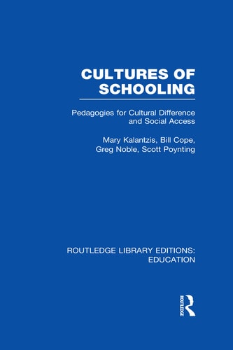 Cultures of Schooling Pedagogies for Cultural Difference and Social Access