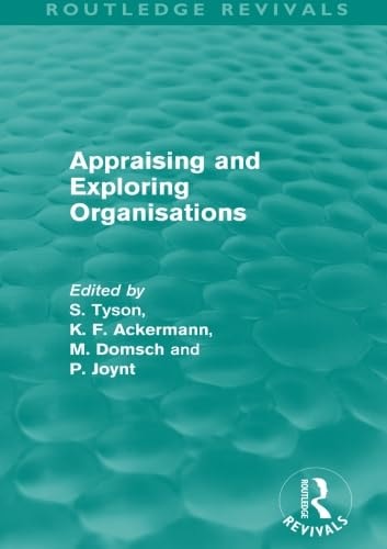Appraising and Exploring Organisations (Routledge Revivals)
