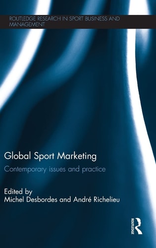 Global Sport Marketing Contemporary Issues and Practice