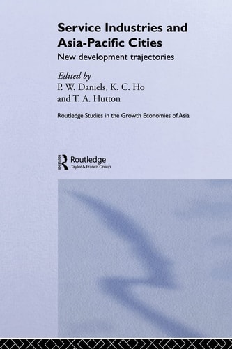 Service Industries and Asia Pacific Cities New Development Trajectories