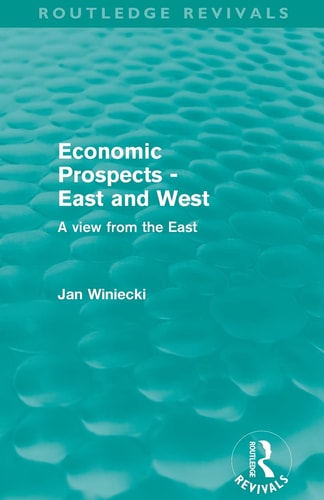 Economic Prospects - East and West A View from the East