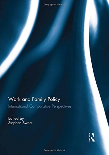 Work and Family Policy International Comparative Perspectives