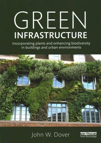 Green Infrastructure Incorporating Plants and Enhancing Biodiversity in Buildings and Urban Environments