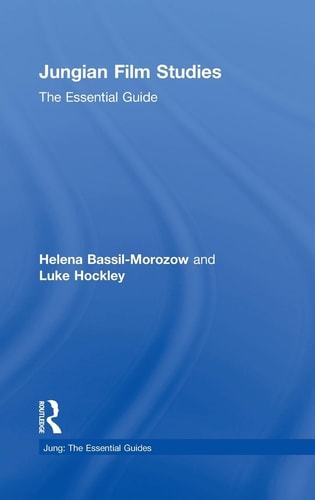 Jungian Film Studies The Essential Guide