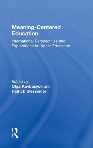 Meaning-centered Education International Perspectives and Explorations in Higher Education