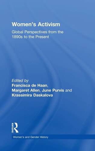 Women's Activism Global Perspectives from the 1890s to the Present