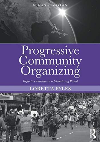 Progressive Community Organizing Reflective Practice in a Globalizing World