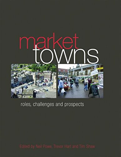 Market Towns Roles, Challenges, and Prospects