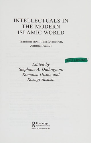 Intellectuals in the Modern Islamic World Transmission, Transformation and Communication