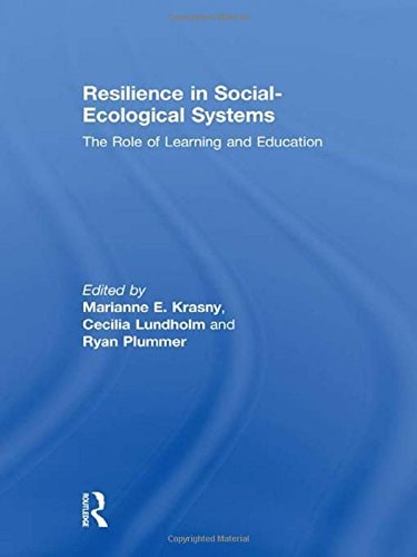 Resilience in Social-ecological Systems The Role of Learning and Education