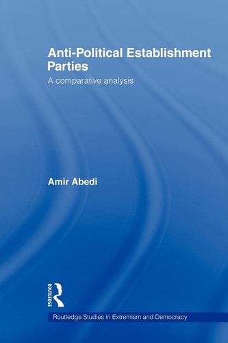 Anti-Political Establishment Parties A Comparative Analysis