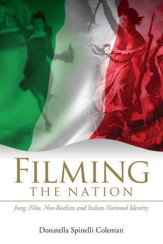 Filming the Nation Jung, Film, Neo-realism and Italian National Identity