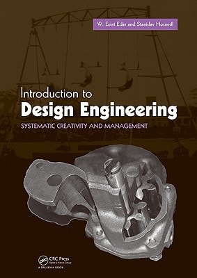 Introduction to Design Engineering Systematic Creativity and Management
